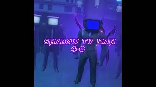 Shadow Tv Man Vs Camerawomen