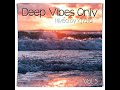 Deep Vibes Only #5 | Franky Wah, CamelPhat, Ben Böhmer, Tinlicker, Marsh, Proff [Melodic House]