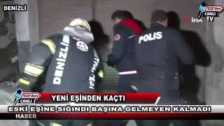 Yeni Eşinden Kaçıp Eski Eşine Sığındı, Başına Gelmeyen Kalmadı