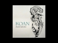 Koan - Where The Streets Have No Name