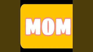 Mom