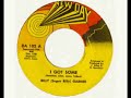 Billy (Sugar Billy) Garner - I got some