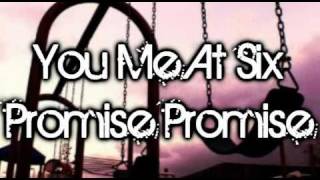 Watch You Me At Six Promise Promise video