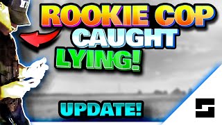 Rookie Cop Caught Lying On Bodycam Update