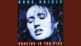 Watch Anne Haigis Dancing In The Fire video