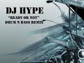 DJ Hype - Ready Or Not - Drum N Bass Remix