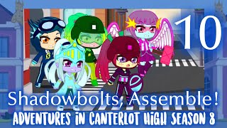 Adventures In Canterlot High Season 8 Episode 11 Shadowbolts, Emble Late 10Th Anniversary