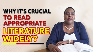 Reading. Why It Is Important To Read Appropriate Literature Widely?