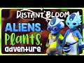 This Cozy Alien Game is SO Addicting! 🌺 DISTANT BLOOM Gameplay (Full Release)