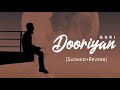 DOORIYAN [Slowed+Reverb] - GUR |Jism Ve Zakhmi Aw| Punjabi Lofi Songs | Chill with Beats | Textaudio