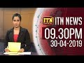 ITN News 9.30 PM 30-04-2019