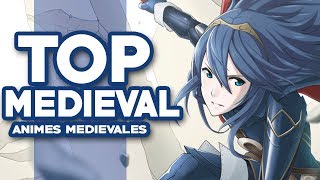 Los Mejores Animes Medievales