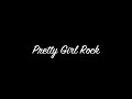 view Pretty Girl Rock (Remix)