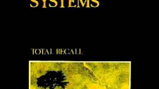 Systems - Total Recall