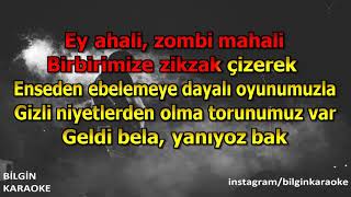 Adamlar - Zombi Mahali (Karaoke) Türkçe
