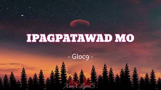 Watch Gloc9 Ipagpatawad Mo video