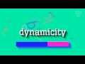 How to say "dynamicity"! (High Quality Voices)