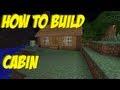 How to build #7 - A cabin in Minecraft