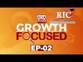 Growth Focused Episode 2