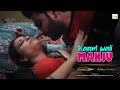 KAMWALI MANJU | Dialogue Promo | Latest Hindi Web series | Download HOKYO App | 18+