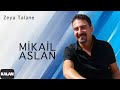 Mikail Aslan  - Zeya Talane [ Xoza © 2013 Kalan Müzik ]