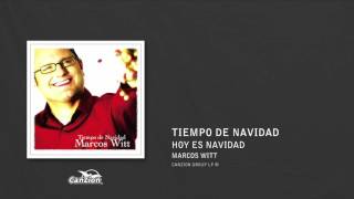 Watch Marcos Witt Hoy Es Navidad video