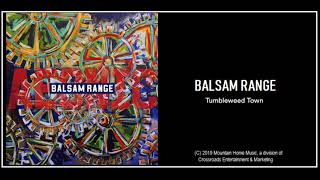 Watch Balsam Range Tumbleweed Town video