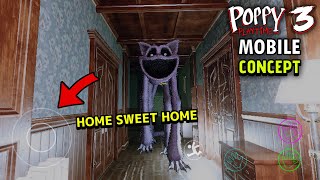 Poppy Playtime Chapter 3 Mobile - Unofficial Home Sweet Home