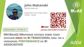 🟢 004 BIdeAZ #Responde dúvidas como desfazer erros do BI TRADICIONAL e ter PERFORMANCE ASSOCIATIVA