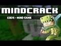 Minecraft: Mind***** S2E73 MIND GAME