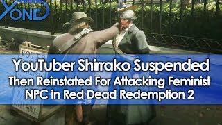 YouTuber Suspended Then Reinstated for Attacking Feminist NPC in Red Dead Redemption 2