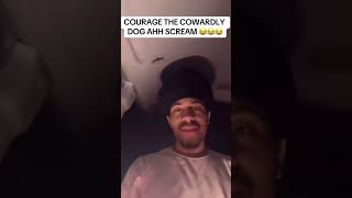 Courage The Cowardly Dog Ahh Scream