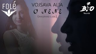 Vojsava Alia - O Nene (Polifoni Labe)