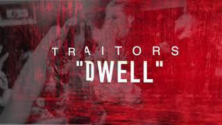 Watch Traitors Dwell video
