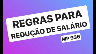 CORONAVÍRUS: redução de salário e jornada, benefício pago pela União e estabilidade (MP 936)