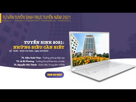 Tuyển sinh năm 2021 - Những điều cần biết