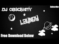 Dj Obscenity - Launch [Free Download]