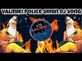 NEW VALMIKI DJ SONG 2020 POLICE TRANCE MIX |