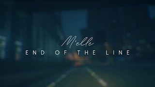 Melle - Eotl End Of The Line Official Music Video