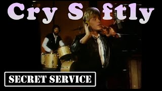 Secret Service — Cry Softly (1982, Videoart)
