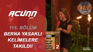 Berna yasaklı kelimelere takıldı! | 115. Bölüm | Survivor 2017