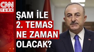 Bakan Çavuşoğlundan Şam Ile Ikinci Temas Açıklaması Esadla Doğrudan Temas Oldu Mu?