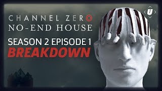 Channel Zero: No-End House Episode 1 "This Isn't Real" Breakdown!