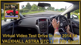 Virtual Video Test Drive In Our 2014 14 VAUXHALL ASTRA GTC 1 4T 16V Sport