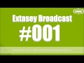 [#001 Broadcast] - Extasey Music (Live set) [Downl