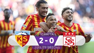 Kayserispor (2-0) Demir Grup Sivasspor | 10. Hafta - 2018/19