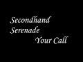 Secondhand Serenade Your Call