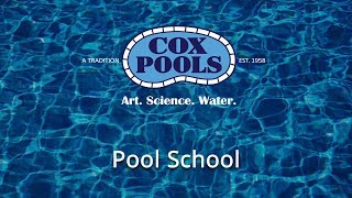 Cox Pools Pool School Series