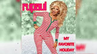 Watch Rupaul My Favorite Holiday video
