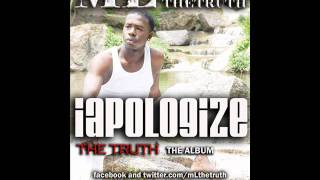 Watch Ml The Truth I Apologize video